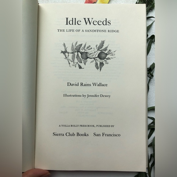 Idle Weeds: The Life of Sandstone Ridge by David Rains Wallace, hardcover ex lib - Picture 6 of 17